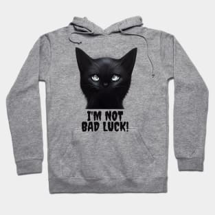 I'm Not Bad Luck Black Cats Hoodie